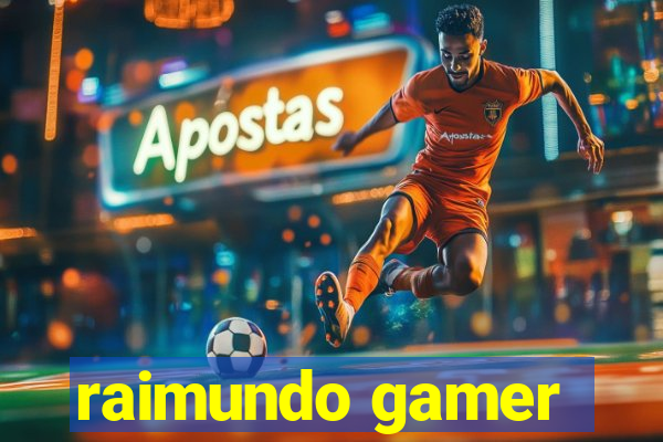 raimundo gamer